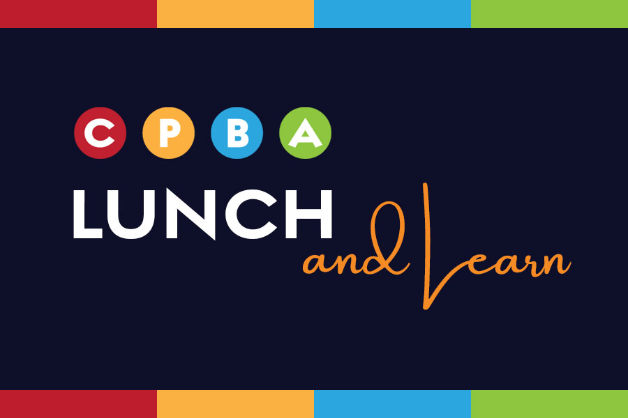 CPBA Lunch and Learn
