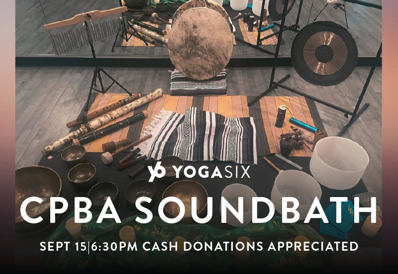 YogaSix presents CPBA Soundbath Yoga