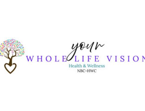 Your Whole Life Vision, Health & Wellness